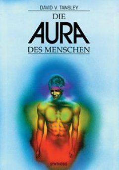 Titelbild von Die Aura des Menschen